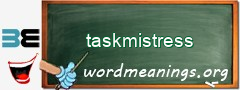 WordMeaning blackboard for taskmistress